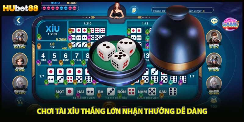 Chơi tài xỉu thắng lớn nhận thưởng dễ dàng