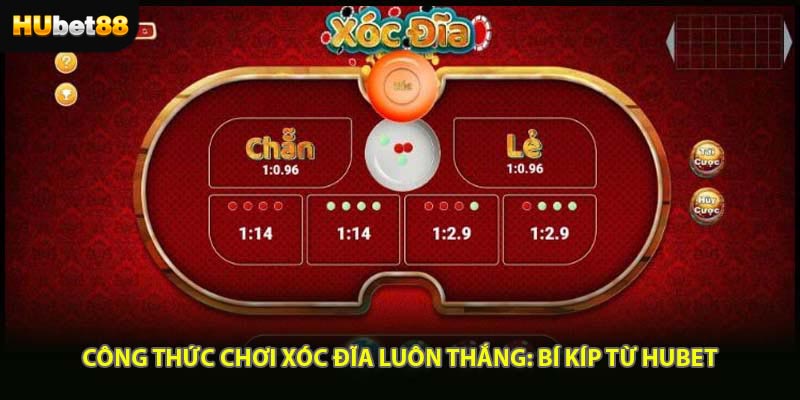 Công Thức Chơi Xóc Đĩa Luôn Thắng - Bí Kíp Từ Hubet