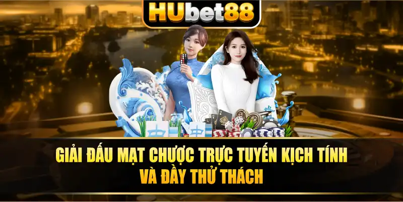 Giải đấu đường mạt chược trực tuyến kịch tính và đầy thử thách