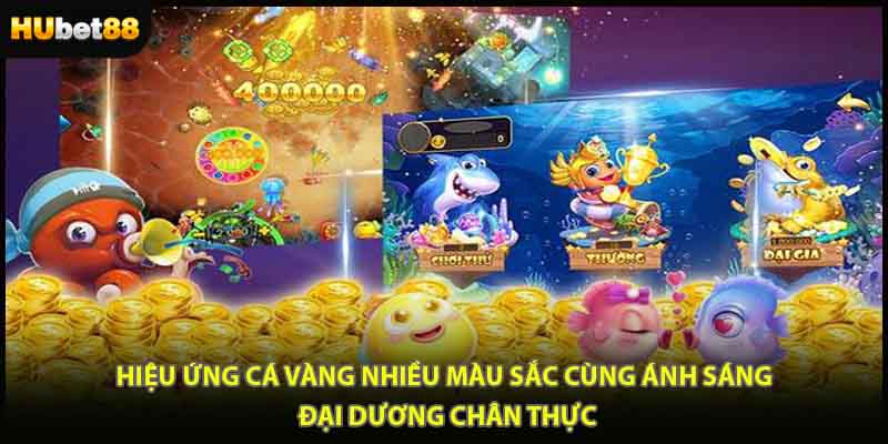 Hiệu ứng cá vàng nhiều màu sắc cùng ánh sáng đại dương chân thực