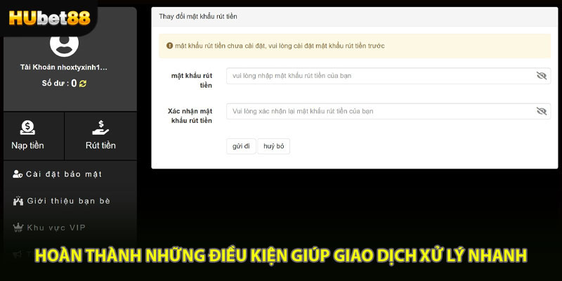 Hoàn thành những điều kiện giúp giao dịch xử lý nhanh