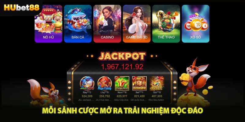 Mỗi sảnh cược mở ra trải nghiệm độc đáo