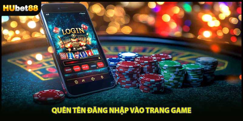 Quên tên đăng nhập vào trang game