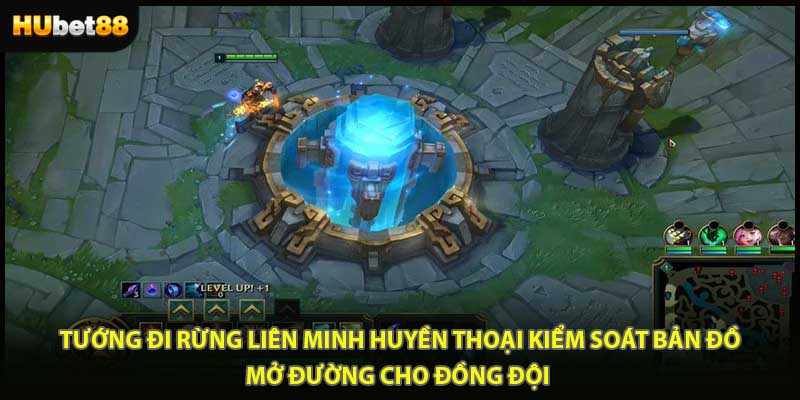 Tướng đi rừng liên minh huyền thoại kiểm soát bản đồ, mở đường cho đồng đội