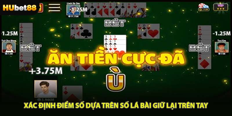 Xác định điểm số dựa trên số lá bài giữ lại trên tay